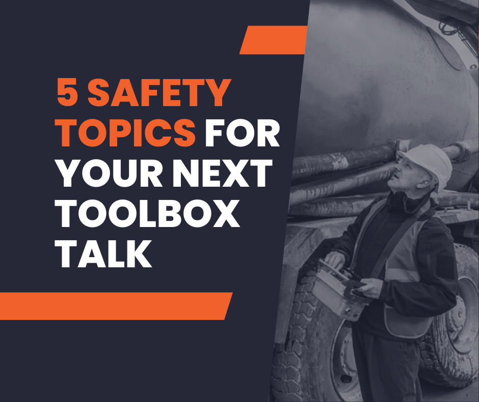5 Heavy Equipment Safety Topics For Your Next Toolbox Talk